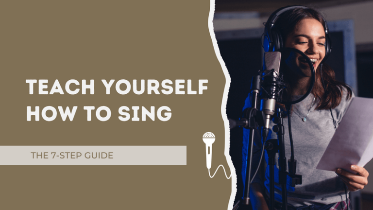 Teach Yourself to Sing – Complete 7-Step Guide